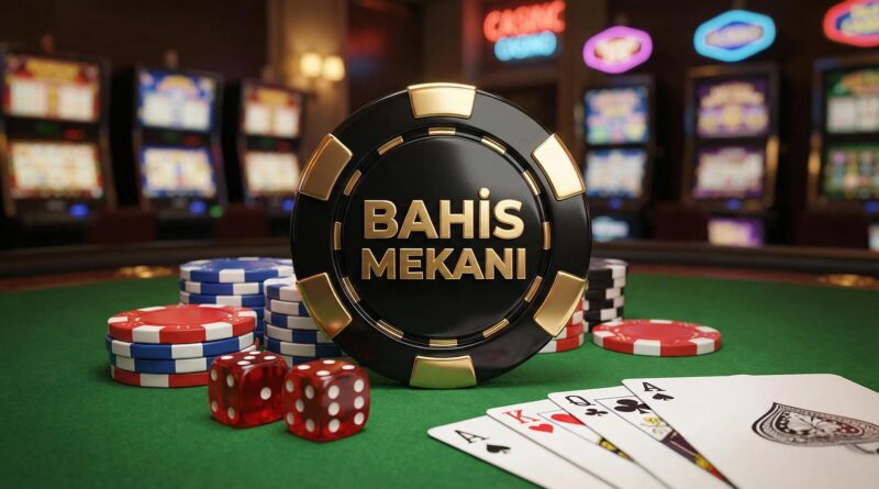 Bahis Mekanı Mobil Giriş