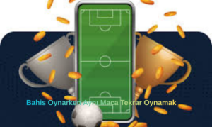 Bahis Oynarken Aynı Maça Tekrar Oynamak