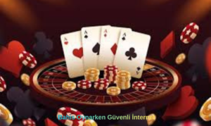 Bahis Oynarken Güvenli İnternet