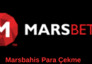 Marsbahis Para Çekme