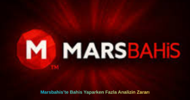 Marsbahis’te Bahis Yaparken Fazla Analizin Zararı
